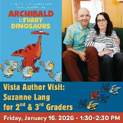 Vista Author Visit - Suzanne Lang for 2nd & 3rd Grades - Friday, January 16, 2026 from 1:30-2:30 PM